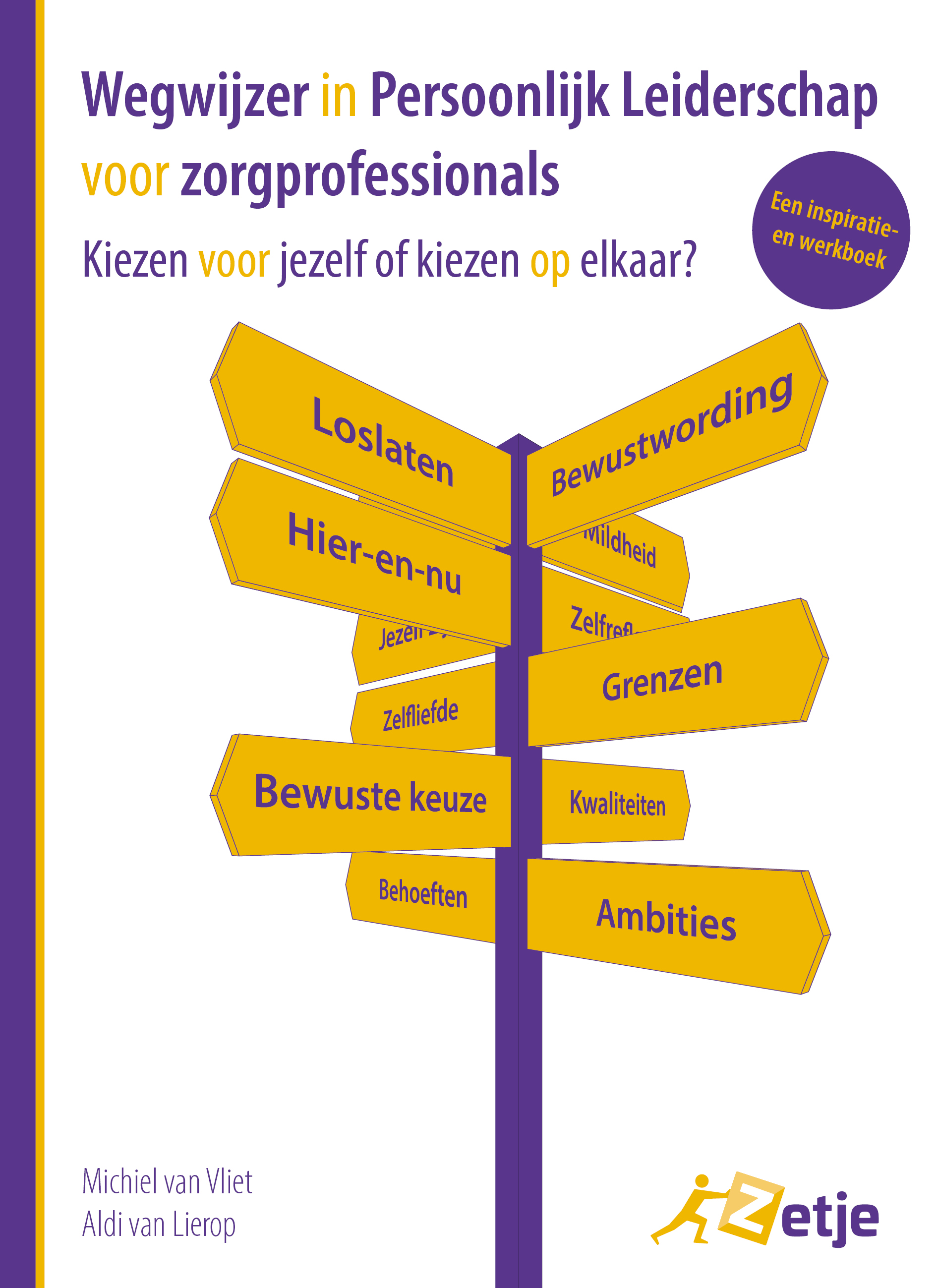 Boek 'Wegwijzer in Persoonlijk Leiderschap voor Zorgprofessionals' lanceert op 15 mei 2024!